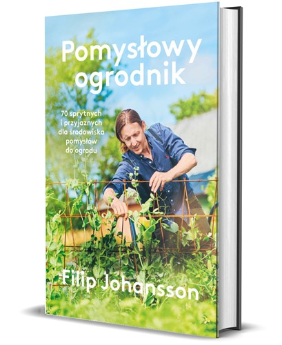 Pomysłowy Ogrodnik - Filip Johansson - Książka